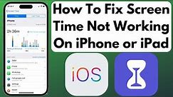 How To Fix Screen Time Not Working on iPhone Screen Time Issue After Update