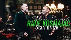 Rade Kosmajac feat Neša Manojlović by Sharan Concept - Stari druže (OFFICIAL VIDEO 2023)