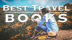 26 Best Travel Books Ever Written
