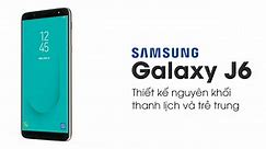 Samsung Galaxy J6 - Chính hãng, cấu hình tốt | Thegioididong.com
