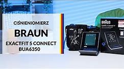 Ciśnieniomierz Braun ExactFIT 5 Connect BUA6350 – dane techniczne – RTV EURO AGD