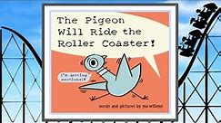 🎢🐦 The Pigeon Will Ride the Roller Coaster Read Aloud Kid's Book - Bedtime Story