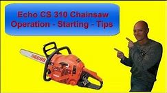 Echo CS 310 Chainsaw Operation - Starting - Tips