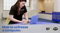 How to unfreeze a computer - Tech Tips from Best Buy