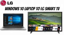 Connect Windows 10 Laptop to LG Smart TV (2021)