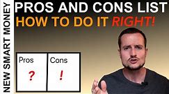 How to create a pros and cons list - RIGHT!