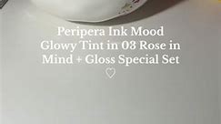 Peripera Ink Mood Glowy Tint in 03 Rose in Mind Gloss Special Set ❤️🍓💗 Get it too in @OLIVE YOUNG Global App and get 5% off using my code “KIZHA28” ❤️ #peripera #periperainkmoodglowytint #oliveyoung #oliveyoungaffiliate #oliveyoungglobal #oliveyoungawards2023