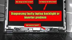 Diagnosing Faulty Laptop Backlight or Inverter Problem