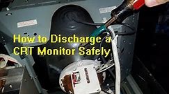 How to discharge a Sony PVM BVM CRT or arcade monitor (after you unplug it!)