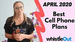 Best Cell Phone Plans | April 2020