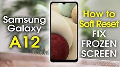 Samsung Galaxy A12 How to Soft Reset If the Screen Freezes