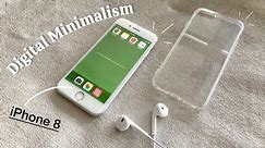 Organizing my iPhone 8 | digital minimalism