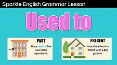 USED TO in the Past Tense to Describe Past Habits | English Grammar for Beginners