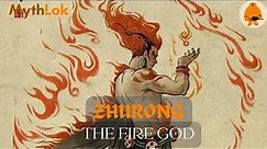 Zhurong : The Fire God | Chinese Mythology | Asian Mythology | Mythlok