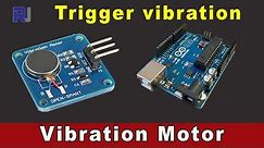Using vibration motor with Arduino and with voltage trigger