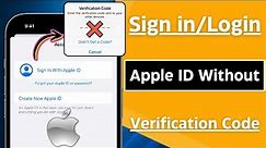 How to Sign in Apple ID Without Verification Code on iPhone / 2024