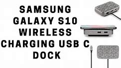 Samsung Galaxy S10 Wireless Charging USB C Dock by Moshi