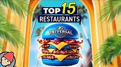 TOP 15 RESTAURANTS at Universal Orlando Resort