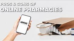 Online pharmacies: breaking down the advantages and disadvantages