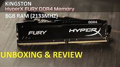 8GB DDR4 RAM 2133 MHz | UNBOXING | KINGSTON'S HYPER X FURY