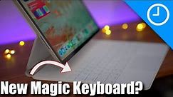 Revamped iPad Pro & Magic Keyboard Are Coming!