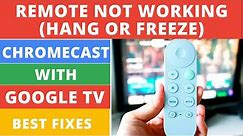 How to Fix Chromecast Google TV Remote is Not Working || Best Repair Guide