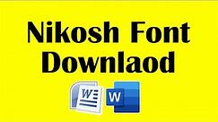 Nikosh/Nikossh BAN Font Download: How to download and install Nikosh Font -2024