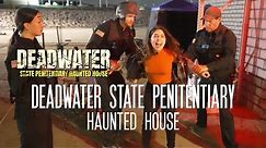 Deadwater State Penitentiary Haunted House - Lake Elsinore, CA
