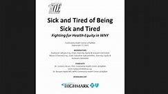 #2474 Sick and Tired of Being Sick and Tired: Fighting for Health Equity in WNY