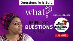 How To Ask 'What' In isiZulu: A Comprehensive Grammar Guide For Beginners - Part 3 | ZuluLessons.com