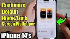 iPhone 14's/14 Pro Max: How to Customize Default Home Screen/Lock Screen Wallpaper