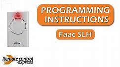 Programming my remote Faac SLH