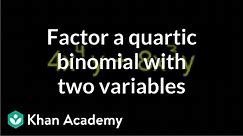 Example 3: Factor a quartic binomial with two variables by taking a common factor | Khan Academy