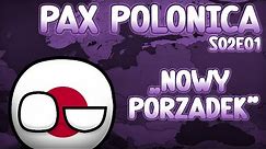 NOWY PORZĄDEK || PAX POLONICA || ODCINEK 1 || SEZON 2