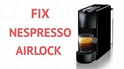 How To Fix Nespresso Magimix Airlock : No Water Flowing