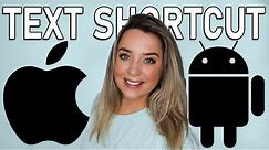 How To set up Text Shortcuts on Apple and Android