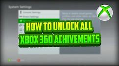 HOW TO UNLOCK ALL XBOX 360 ACHIVEMENTS