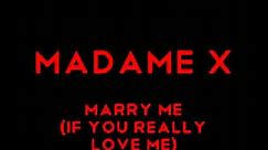 Madame X - Marry Me (If You Really Love Me).flv