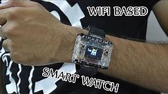 How to make a WiFi smartwatch using Esp8266