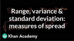 Measures of spread: range, variance & standard deviation