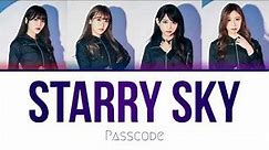 Passcode Starry Sky - Colour Coded Lyrics - [Rom/Jap]