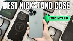 Reviewing the best Kickstand cases for iPhone 15 Pro Max