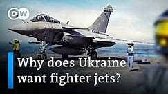 The importance of fighter jets for the Ukraine war | DW Analysis