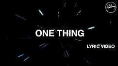 One Thing Lyric Video - Hillsong Worship