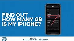 Find Out How Many GB is my iPhone?