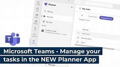 Microsoft Teams - Manage your tasks in the NEW Planner app