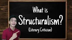 STRUCTURALISM (Literary Criticism - History, Proponents, Basic Tenets, Application) || Kheneth Avila