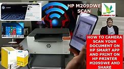 HOW TO CAMERA SCAN YOUR DOCUMENT ON HP SMART APP ON YOUR PHONE PRINT ON HP PRINTER M209DWE & SHARE