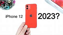 Should You Buy iPhone 12 In 2023?