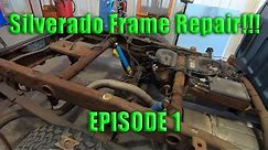 Chevy Silverado Frame Repair!! Crossmembers Rotted BAD! Episode 1